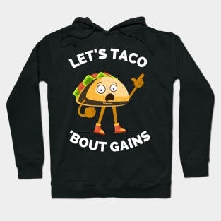 Lets Taco Bout It - Funny Food Pun For Tacos Lovers, Food Lovers Hoodie